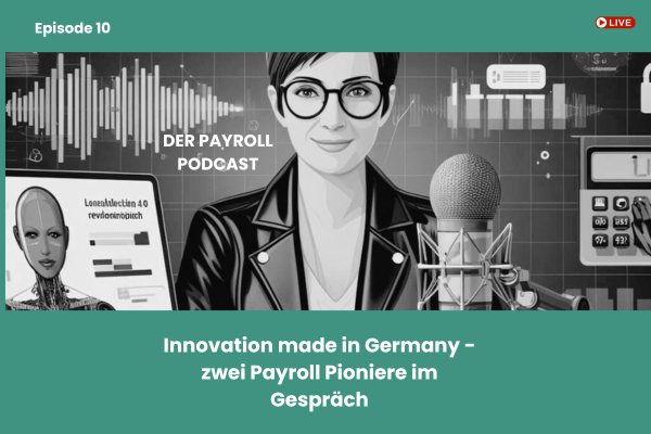 Innovation made in Germany -Zwei Payroll Pioniere im Gespräch